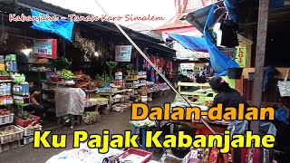 A TRIP TO PAJAK KABANJAHE || THERE'S A KEM KEM WHERE TRADITIONAL KARO MEDICINE IS SOLD THERE