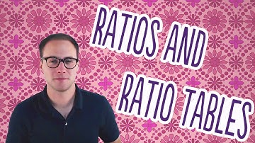 Ratios and Ratio Tables