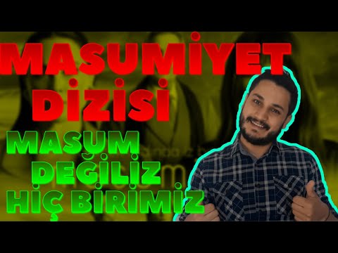 MASUMİYET DİZİSİ - HİÇ BİRİMİZ MASUM DEĞİLİZ ( TROL VİDEO )