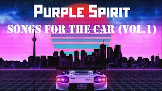 Project Purple Spirit – Songs For The Car 2023 (Vol.1)🎸Сборник лучших хитов в машину 2023 (1 часть)