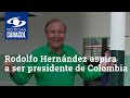 Rodolfo Hernández, el polémico exalcalde de Bucaramanga que aspira a ser presidente de Colombia