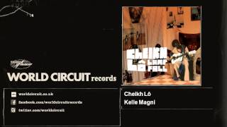 Video thumbnail of "Cheikh Lô - Kelle Magni"