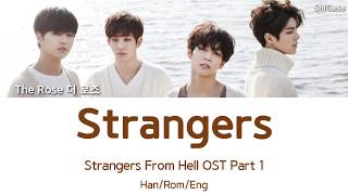 The Rose (더 로즈) - Strangers (Strangers From Hell OST Part 1) Lyrics (Han/Rom/Eng) Resimi