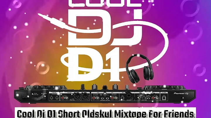 Cool Dj D1 Short Oldskul Mixtape For Friends