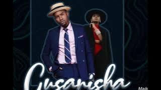 G Nako Ft Maua Sama - Gusanisha