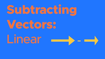How to Subtract Vectors (1D/Linear)