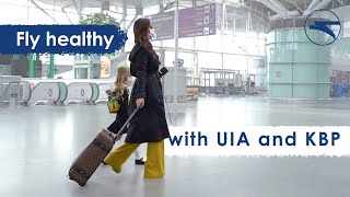 Fly Healthy With Uia And Kbp (New Enhanced Safety Measures For Travels With Uia Due To Covid-19)