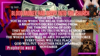 Prophetic word: The letters of the cross. Your soul. Blood money has crept into the church. The body