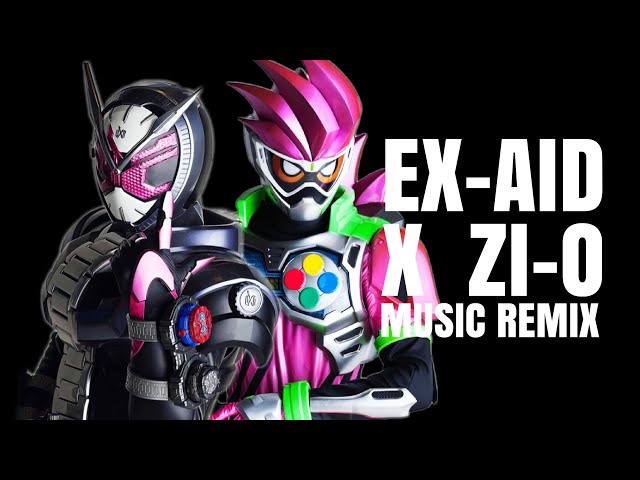 【Remix】Kamen Rider Ex-aid X Kamen Rider Zi-O Mashup 仮面ライダービルド X クイックファイトシューズ OP マッシュアップ class=