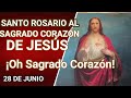 ROSARIO AL SAGRADO CORAZÓN DE JESÚS, 28 DE JUNIO