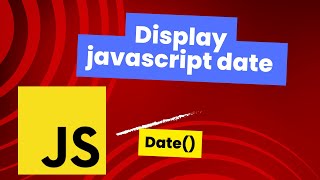 Display Javascript Date