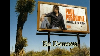 Video thumbnail of "Paul Personne  -  En douceur"