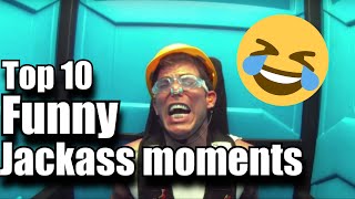 The TOP 10 MOST FUNNIEST JACKASS MOMENTS!!!