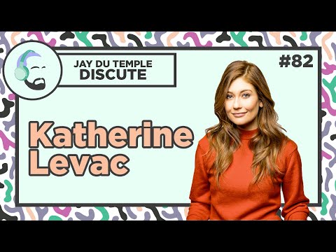 Jay Du Temple discute #82 - Katherine Levac