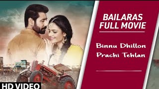 Bailaras: Full Movie - Binnu Dhillon | Prachi Tehlan | Karamjeet | BAILARAS FULL Punjabi Movie 2017