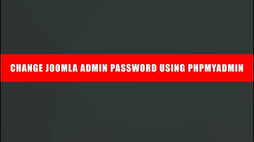 How to change your Joomla admin password using phpMyAdmin