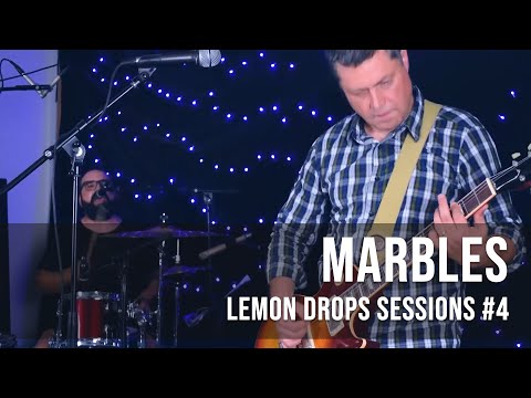 Marbles Live Lemon Drops Media Sessions 4 Full Performance