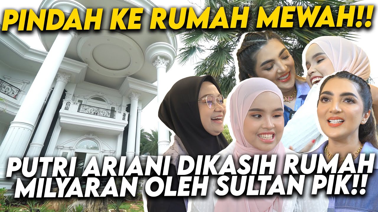 DEMI BISA FOKUS KARIR!! PUTRI ARIANI DIBERIKAN TEMPAT SUPER MEWAH DIKAWASAN ELIT!!