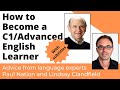 How to Become a C1/Advanced English Learner | Advice from Experts Paul Nation and Lindsay Clandfield