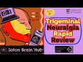 Trigeminal Neuralgia Rapid Review