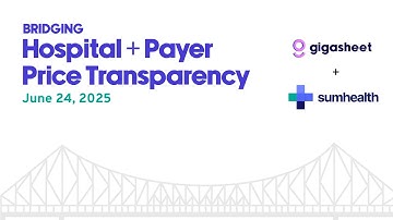 Payer & Hospital Price Transparency - Gigasheet + SumHealth  Webinar #healthcare #pricetransparency