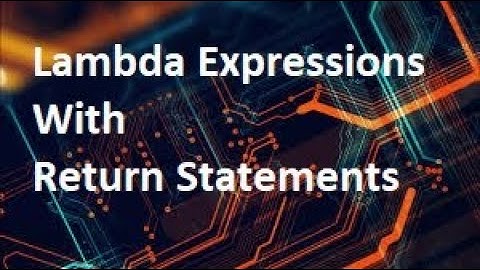Implementation of Lambda Expressons using Return Statement