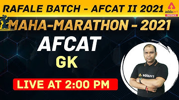AFCAT 2 2021 | General Knowledge Maha Marathon