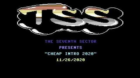 C64 Crack Intro: TSS Cheap Intro 2020 ! The Seventh Sector! 26 November 2020!