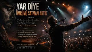 Yar Di̇ye Ömrümü Satmam Artik - Bressey 