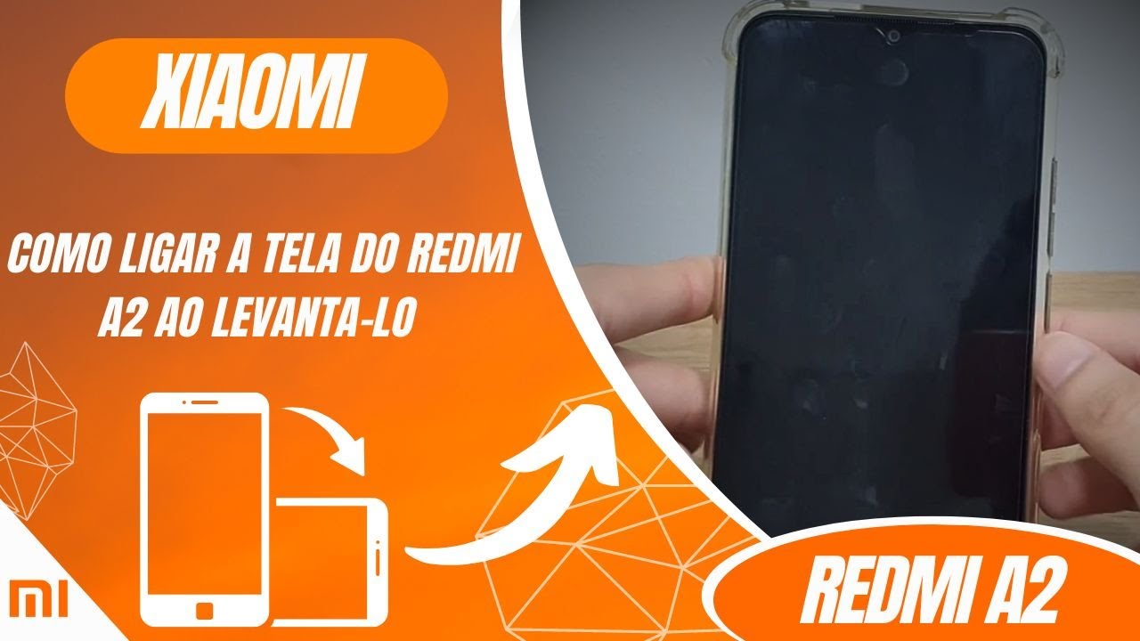 Como ligar a tela do Redmi A2 ao levanta-lo - Passo a passo - YouTube