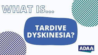 What is Tardive Dyskinesia (TD)?