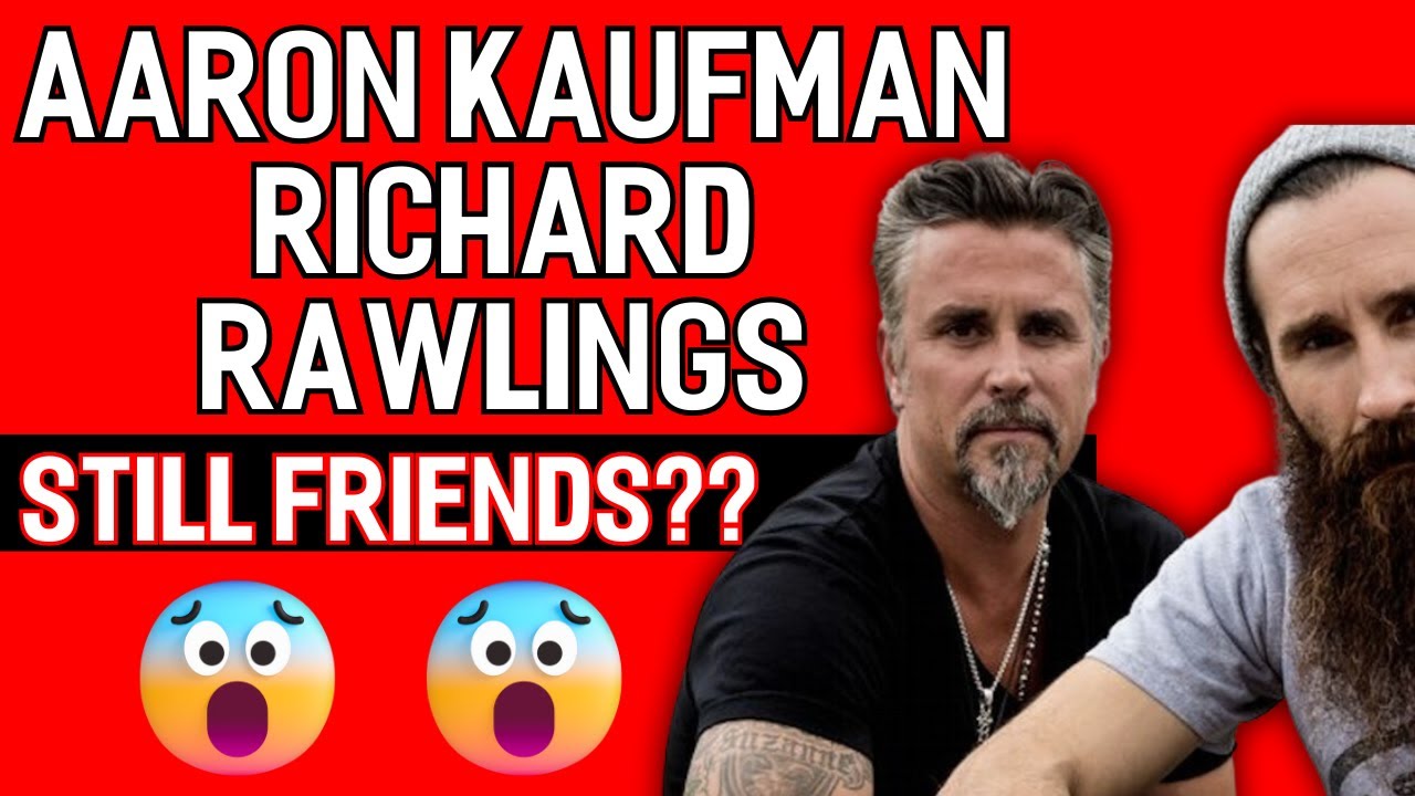 Fast N' Loud Kaufman And Rawlings Still Friends Despite Betrayal