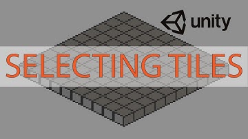 SELECTING TILE - UNITY TILE GAME COURSE #3