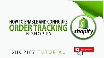 How To Enable And Configure Order Tracking In Shopify