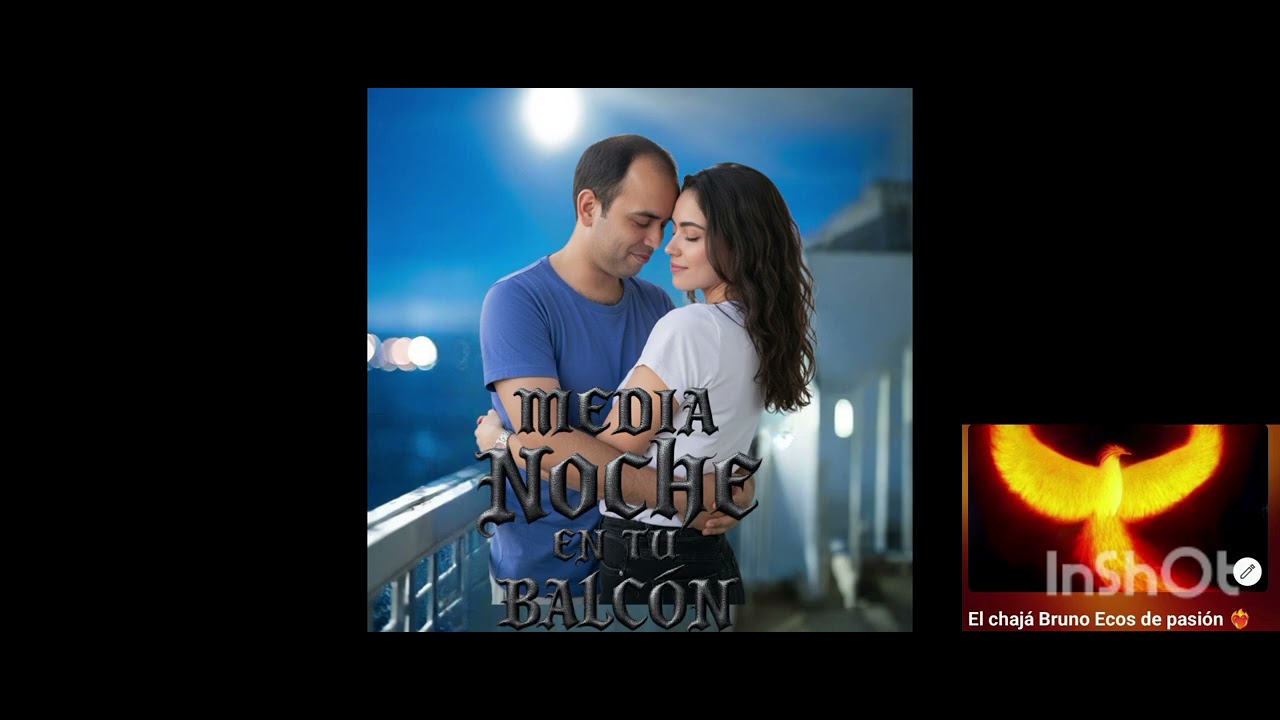 MEDIA NOCHE EN TU BALCÓN