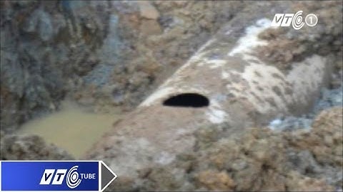 Ống nước sông Đà có thể tiếp tục vỡ? | VTC