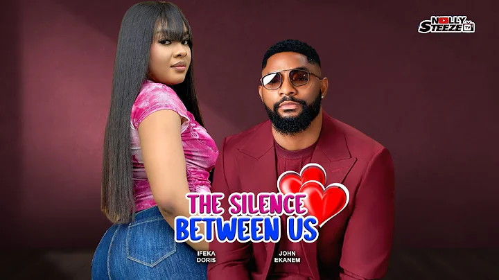 THE SILENCE BETWEEN US |JOHN EKANEM, IFEKA DORIS| - Full Nigerian Movie 2025