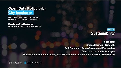 Open Data Policy Lab City Incubator: Week 6 Data Innovation Bootcamp