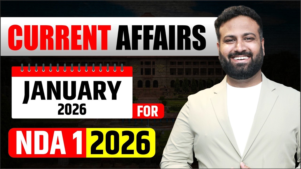 🔥 NDA 1 2026 Current Affairs January 2026- Complete Coverage ...