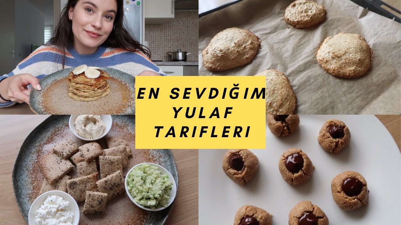 EN SEVDİĞİM SAĞLIKLI YULAF TARİFLERİ !