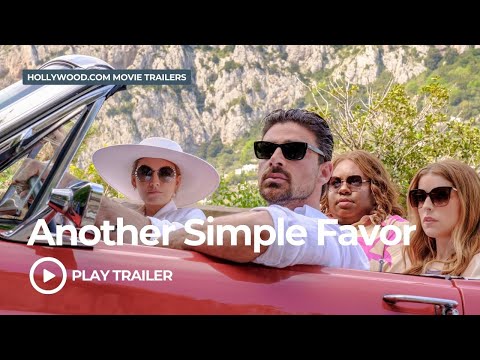 Another Simple Favor (2025) | Hollywood.com Movie Trailers