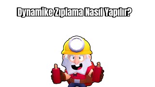 Dynamike Zıplama Nasıl Yapılır? Brawl Stars-Öğretici