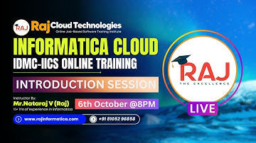 Informatica IICS-IDMC(Informatica Data Management cloud)Introduction Session Batch-14 By Raj Cloud