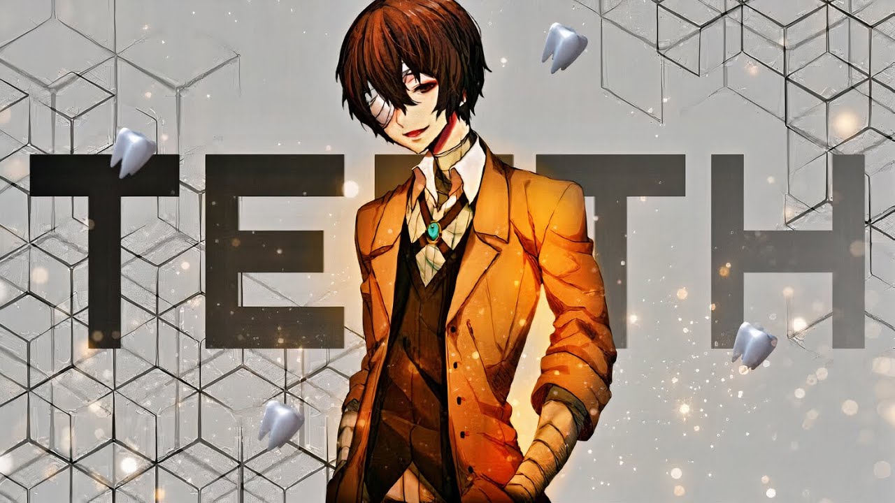 Teeth - AMV - 〘Anime MV〙(5SOS)ᴴᴰ