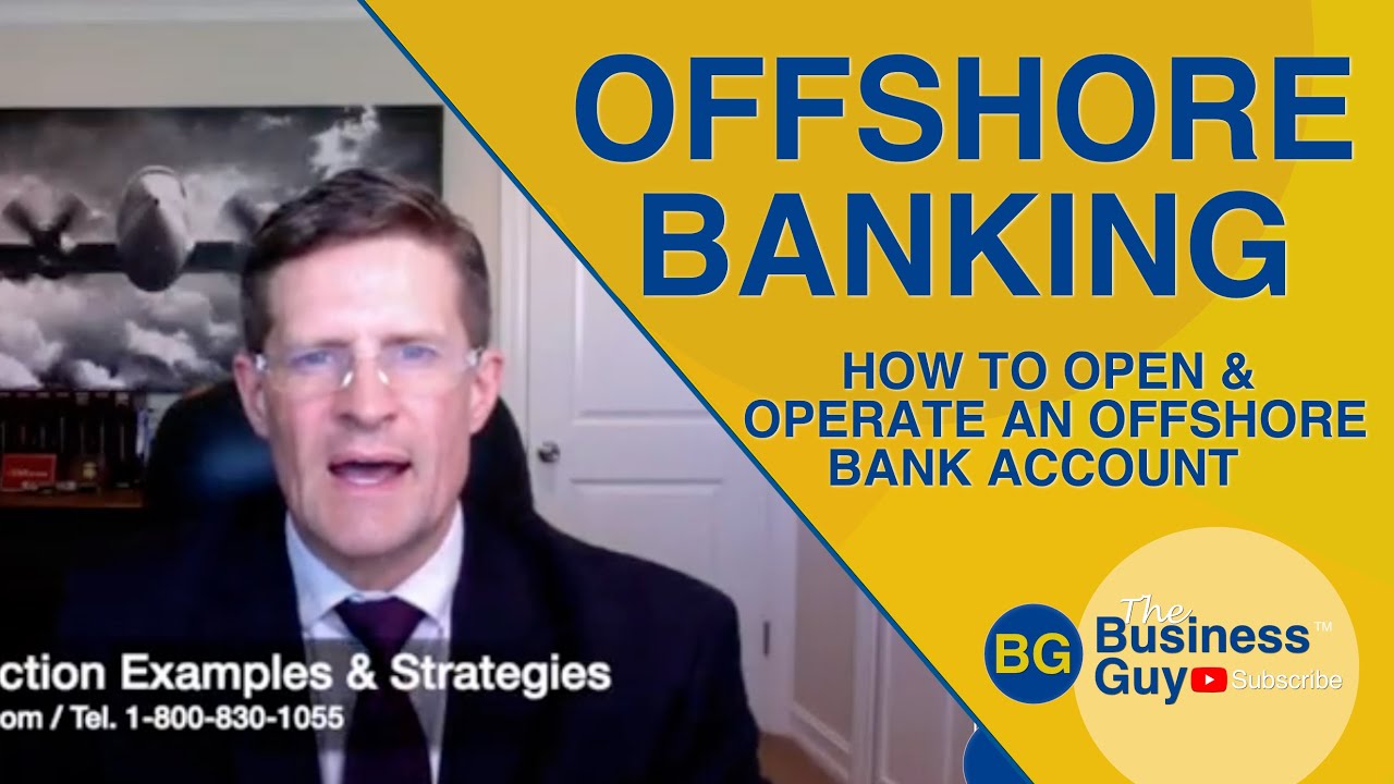 How do you open an offshore bank account
