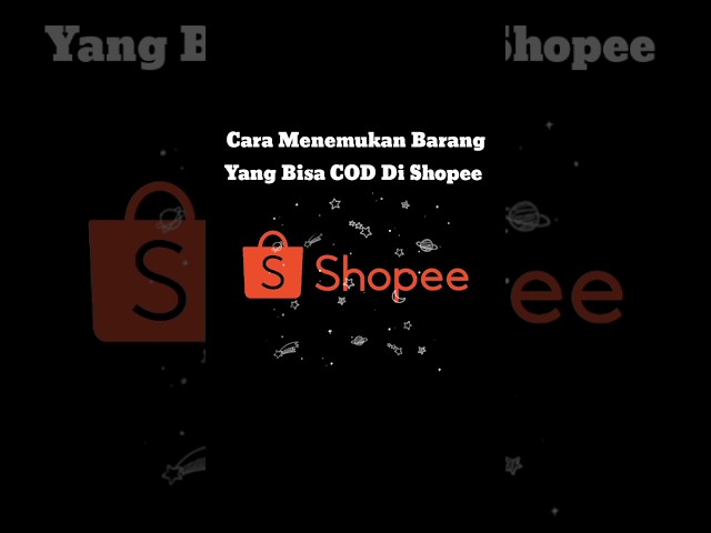 Cara Menemukan Barang Yang Bisa COD Di Shopee #shopee class=