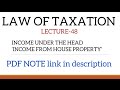 LAW OF TAXATION|INCOME FROM HOUSE PROPERTY |TOPIC 48|MALAYALAM CLASS|WITH PDF NOTE!