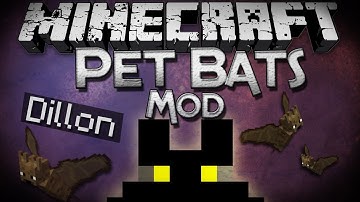 Minecraft Mod Showcase: Pet Bats Mod - Tame Bats that Fight for You + Dillon the Bat!