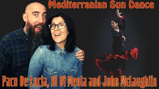 Paco De Lucia, Al Di Meola and John McLaughlin - Mediterranian Sun Dance (REACTION) with my wife