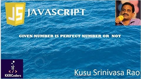 Given number is perfect number or not in Javascript